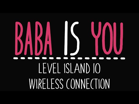 Baba Is You - Level Island 10 - Wireless connection - Solution