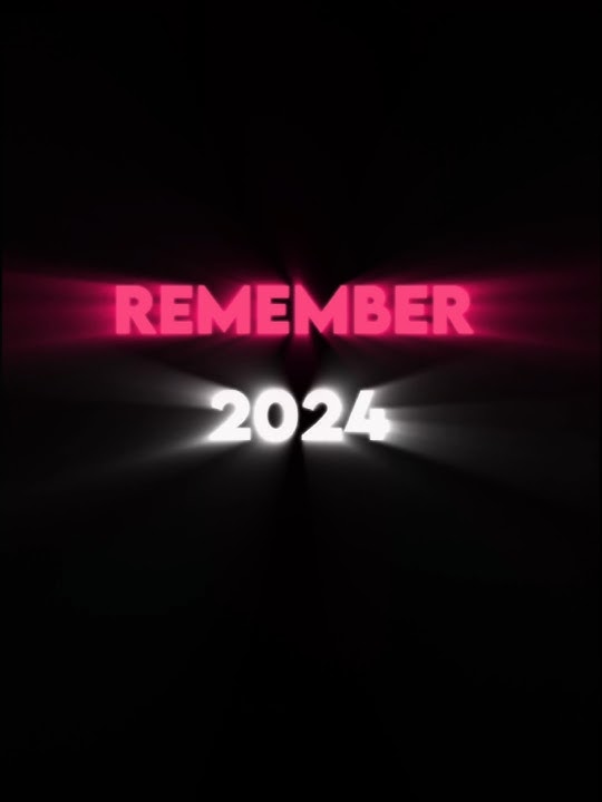 Remember 2024 ft.End of beginning #2024 #Viral #Edit