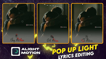 Pop-up Text Lyrics Video Editing Alight Motion | Pop-up Light Text Effect | Alight Motion Tutorial