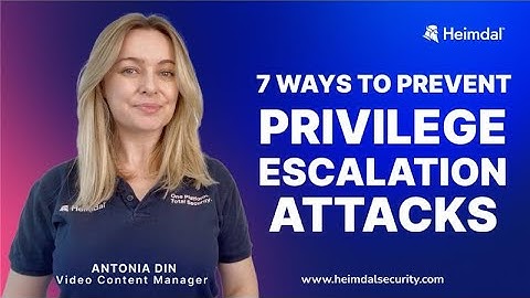 How to Protect against Privilege Escalation