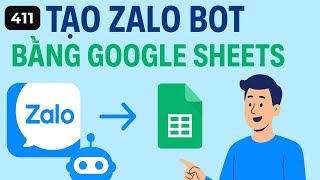 App Script | Cách Tạo Zalo Bot Trả Lời Tự Động Bằng Google Sheets | Hướng Dẫn Chi Tiết #v411 screenshot 3