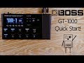 GT-1000 Quick Start/UI Introduction