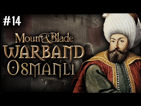 HEDEF: ÇANAKKALE!⚔️ - Mount & Blade: Warband 1320 Osmanlı - Bölüm 14