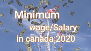 Minimum wages in Canada| For STUDENT | New IMMIGRANT in 2020