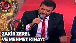 Zakir Zerel Ve Mehmet Kınaydan Muhteşem Düet 29 Nisan 2016