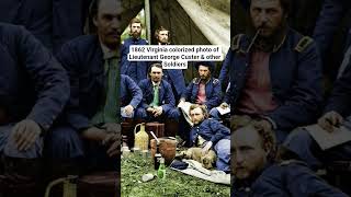 1862 Virginia colorized photo of Lieutenant George Custer & other Soldiers