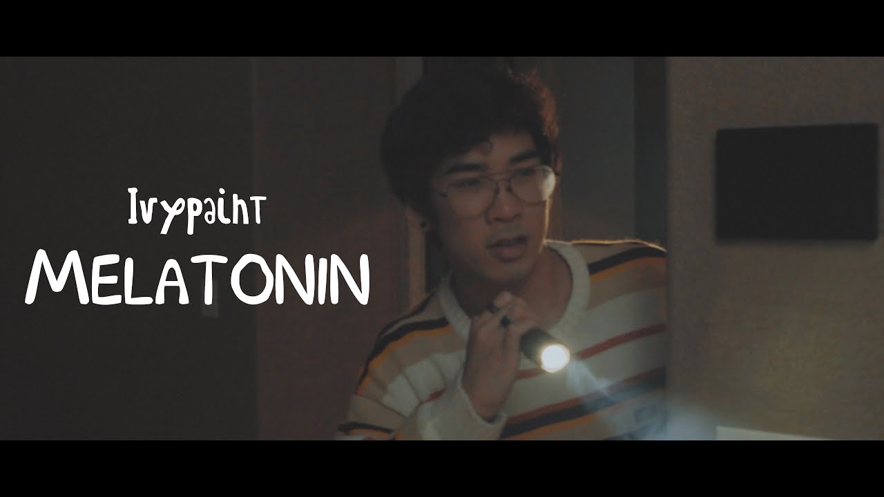 Ivypaint - Melatonin (Official Music Video)