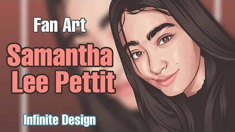 Samanthe Lee Pettit Vector Art | Speed Art | Infinite Design | (Android)