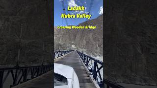Ladakh | Nubra Valley - Crossing Wooden Bridge | Incredible India