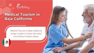 The Hidden Secrets Of Medical Tourism In Baja California Revealed
