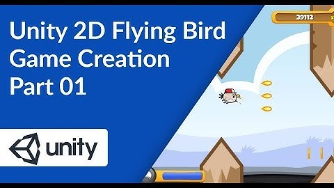 Unity 2D Flying Bird Game Creation – Part 1 (Bird animation)