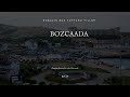 Bozcaada Belgeseli | Tarihi, Şarabı, Rüzgârı ve Sessizliğiyle Bozcaada | Çanakkale