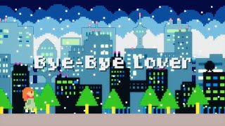 Bye-Bye Lover (Doggie-D Remix)