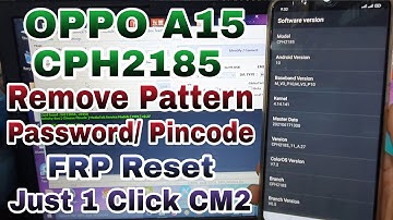 OPPO A15 CPH2185 Remove All Screen Locks Pattern/Password By CM2 Dongle