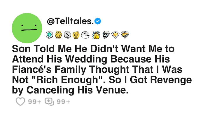 Son Told Me He Didn't Want Me to Attend His Wedding Because His Fiancé's Family Thought That I Was..