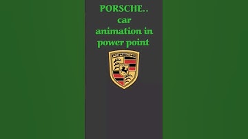 PORSCHE...Car animation in PowerPoint
