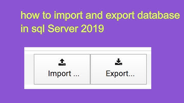 how to import and export database in sql Server 2019