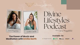 The Power of Music and Meditation with Emilia Garth