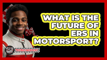 What Is The Future Of ERS In Motorsport? - The Racing Xpert