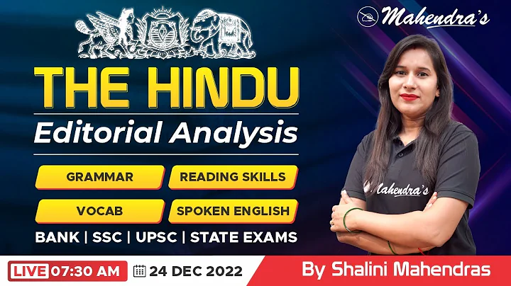 The Hindu Analysis 2022 | The Hindu Vocabulary | The Hindu Editorial | 24th Dec | 07:30 AM