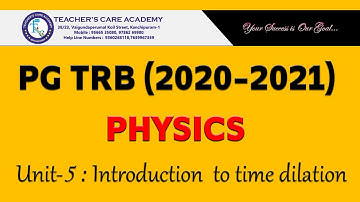 PGTRB 2021: Physics: Unit V - Introduction  to Time Dilation