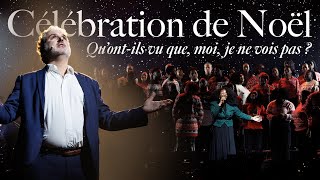 Célébration de Noël - Patrick Boudehent - Qu’ont-ils vu que, moi, je ne vois pas ?