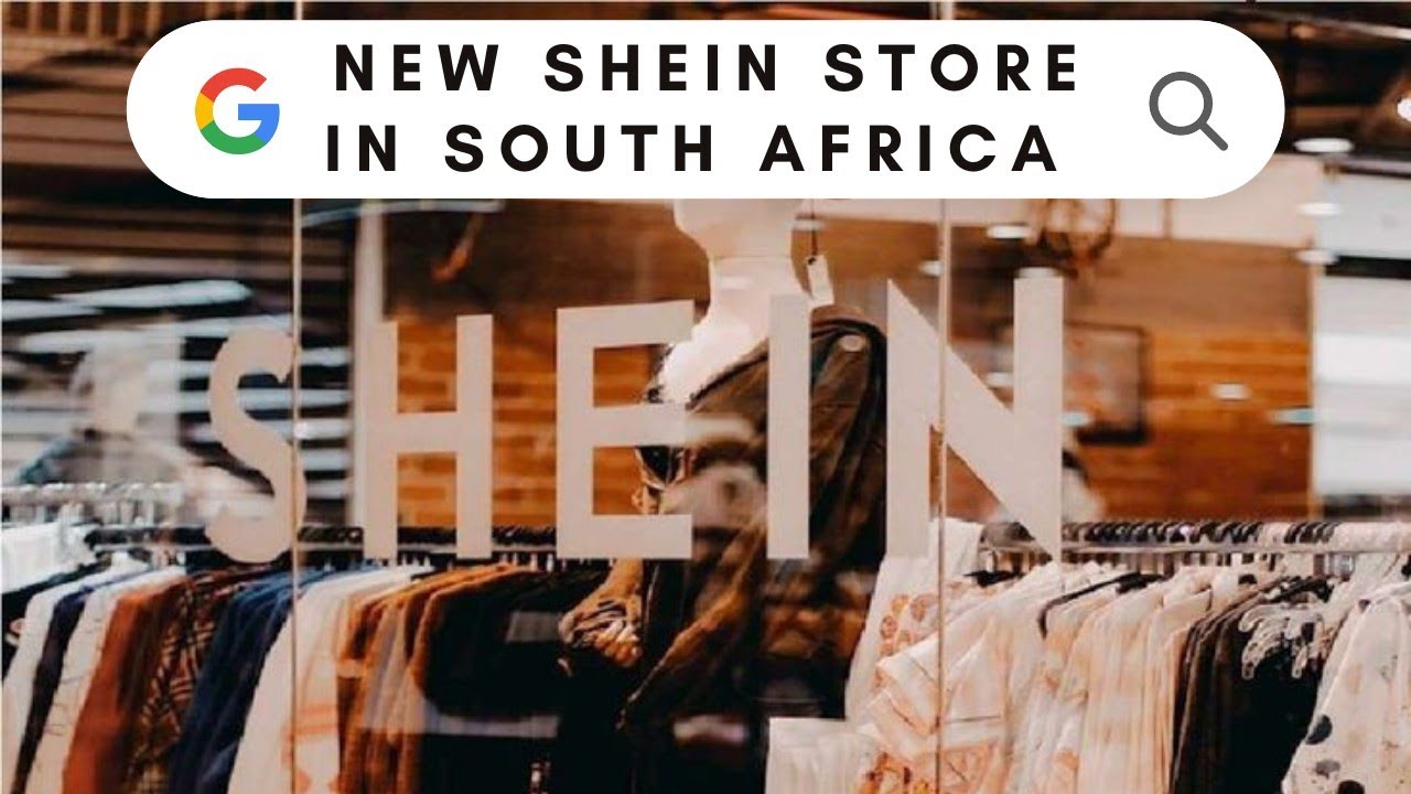 SHEIN opened a store in South Africa? 