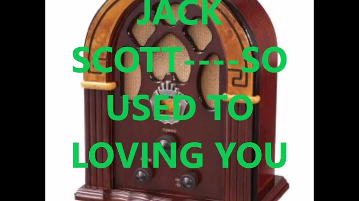 JACK SCOTT    SO USED TO LOVING YOU