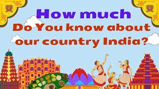 Do You Know India |  How Much You Know About India | Know India | Knowledge About India | Bharat 