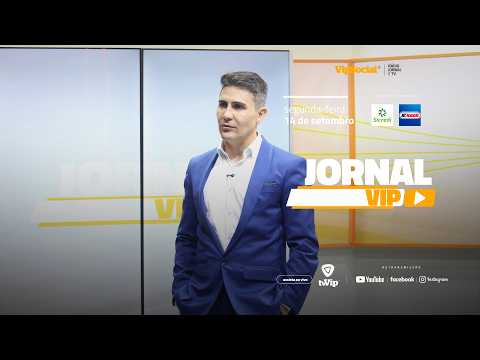 JORNAL VIP | SEGUNDA-FEIRA | 14 DE SETEMBRO 🟠
