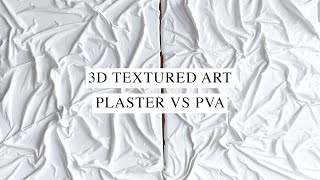 DIY Fabric Wall Textured Art | Plaster Vs. PVA Method