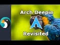 Arch Deepin Revisited