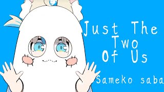 Sameko Saba Sings Just The Two Of Us Grover Washington Jr