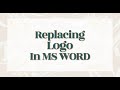 Replacing Logo In MS Word