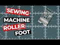 Sewing Machine Roller Foot