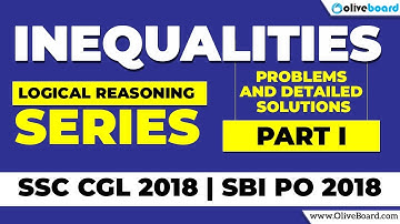 Inequalities - Logical Reasoning | Problems and Detailed Solutions – Part I SBI PO 2018