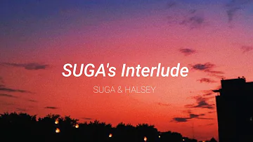 Suga(BTS) and Halsey -Suga's Interlude with rain sound [edits]