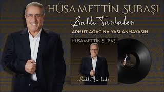 Hüsametti̇n Subaşi Armut Ağacına Yaslanmayasın