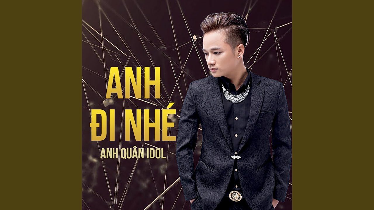 Anh Đi Nhé (Vinahouse)