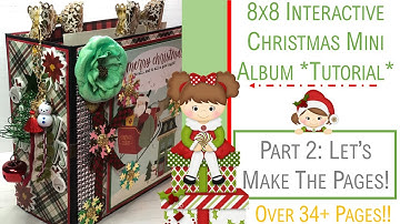 PART 2🎅NEW MINI ALBUM LAYOUT IDEAS 2022🎅8x8 FULLY INTERACTIVE ALBUM: PART 2 CREATING PAGES🎅MUST SEE!