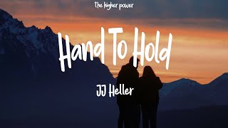 1 Hour |  JJ Heller - Hand To Hold (Lyrics)