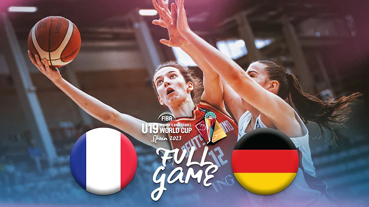 France v Germany | Full Basketball Game | FIBA U19 Women's Basketball World Cup 2023 - DayDayNews