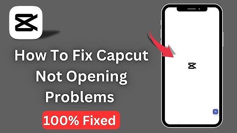 How To Fix Capcut Not Opening Problem//Capcut Not Opening issues Problem Fix/ Capcut app Not Opening