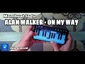 Membuat Lagu ON MY WAY - ALAN WALKER ft. Sabrina