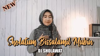 Sholatum Bissalamil Mubin (DJ VERSION)