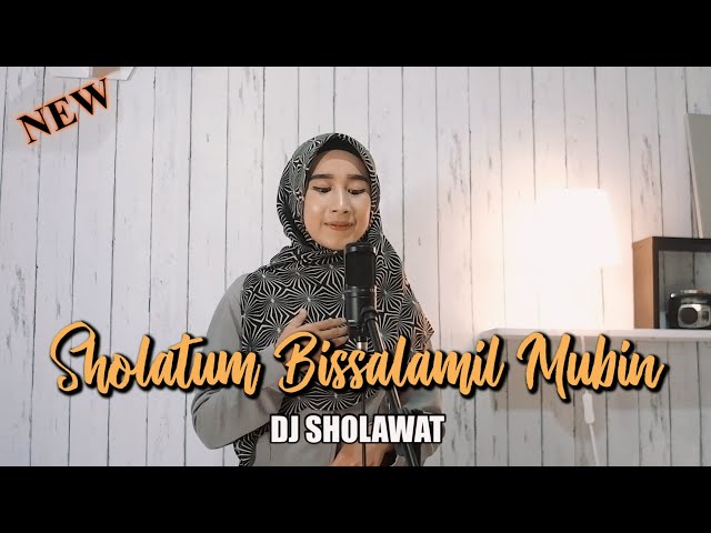 Sholatum Bissalamil Mubin (DJ VERSION) class=