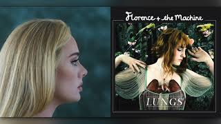 Easy Days Are Over - Adele x Florence and the Machine [MASHUP]