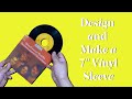 DIY: design and make a 7" Vinyl Jacket/Card Sleeve + templates included