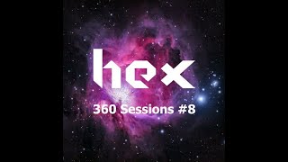 Hex - 360 Sessions #8