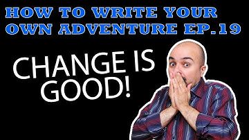RPG ADVENTURE DESIGN | How to write TTRPG adventures for beginners Ep19 - Change is good!